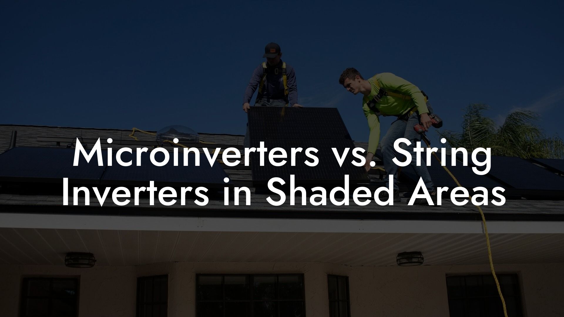 Microinverters vs. String Inverters in Shaded Areas