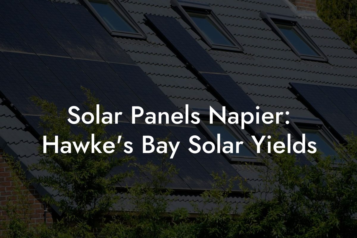 Solar Panels Napier: Hawke's Bay Solar Yields