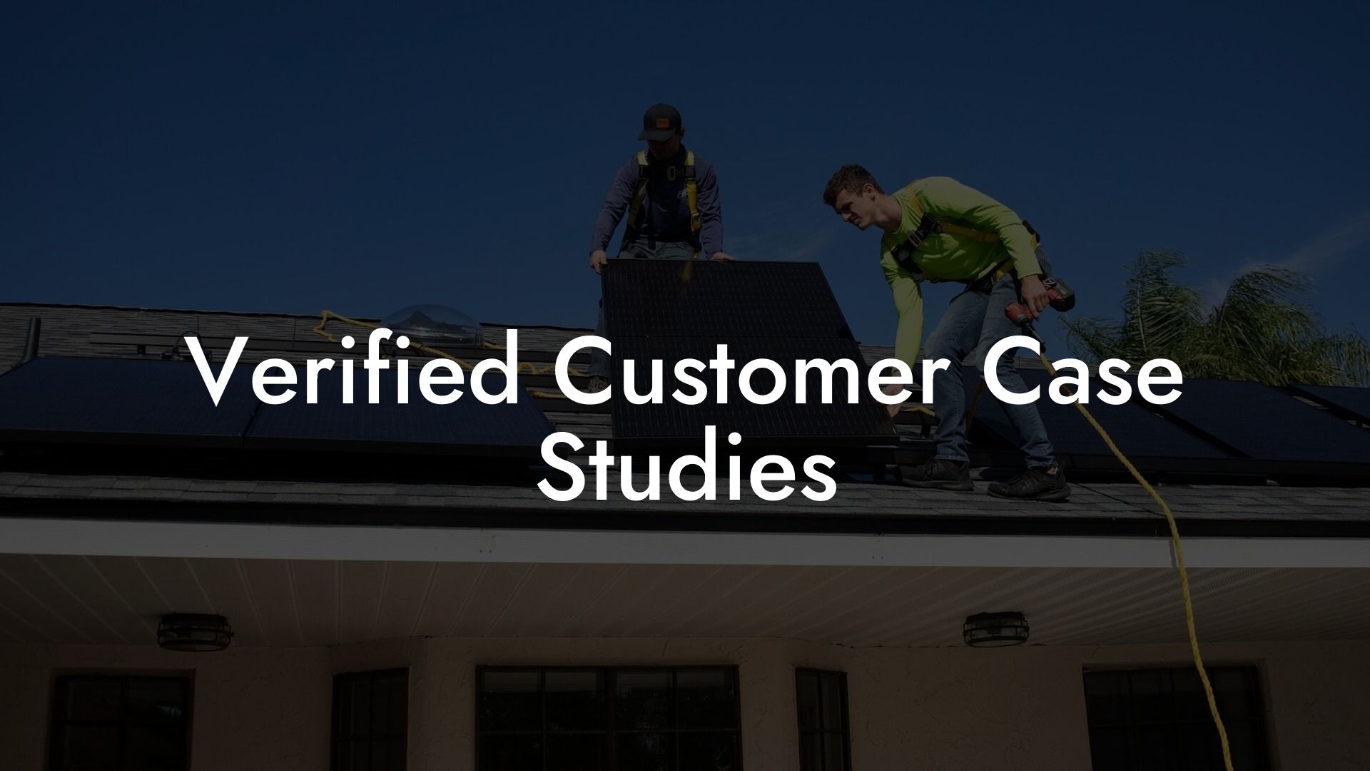 Verified Customer Case Studies